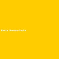 Harte Bronze-Socke