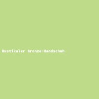 Rustikaler Bronze-Handschuh