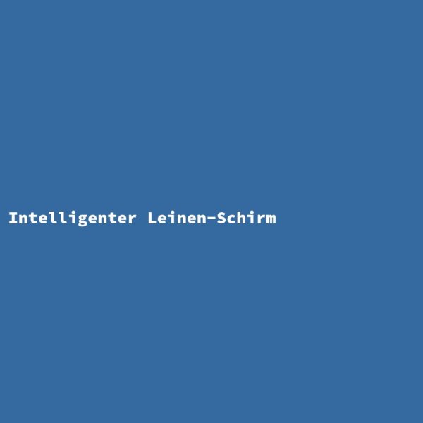 Intelligenter Leinen-Schirm