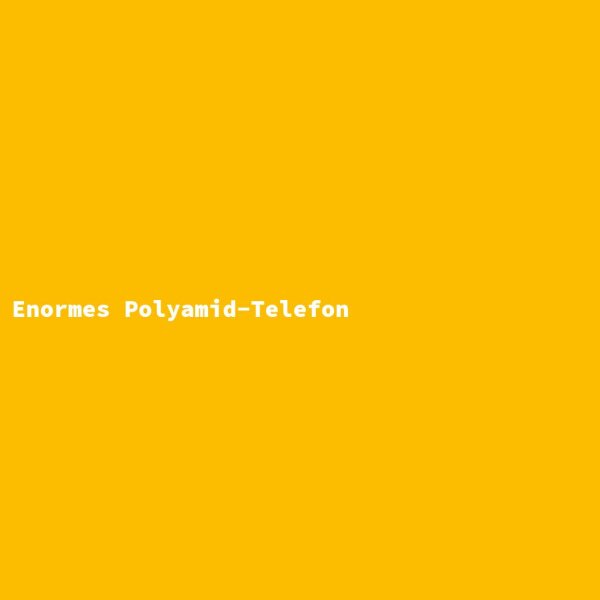 Enormous Polyamide Telephone